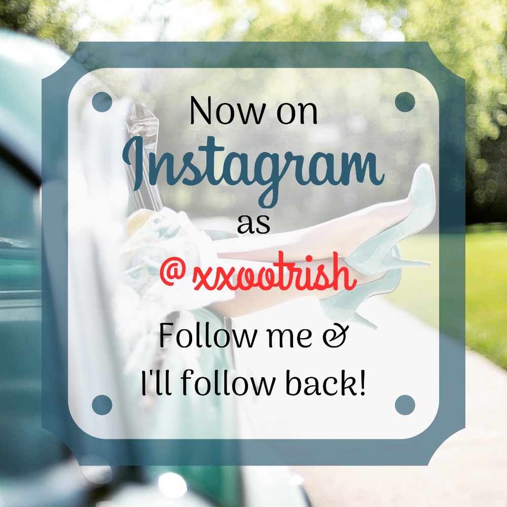 {Now on Instagram} as @xxootrish 💋!!